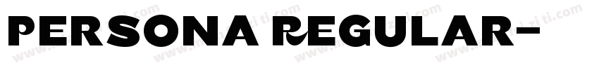 Persona Regular字体转换